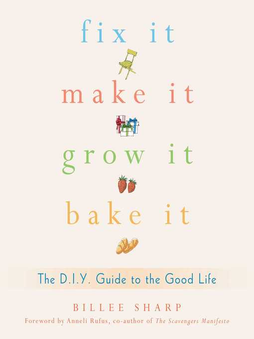 Title details for Fix It, Make It, Grow It, Bake It by Billee Sharp - Wait list